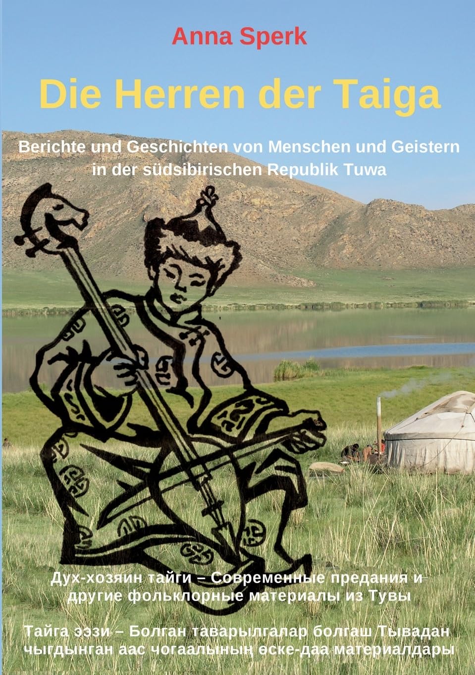 Anna Sperk: Die Herren der Taiga
